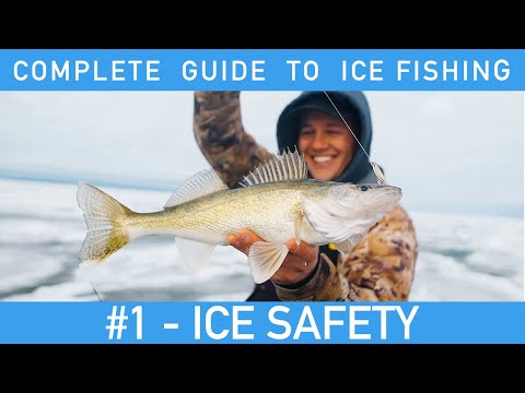 Complete Guide To Ice Fishing - #1 - Ice Safety