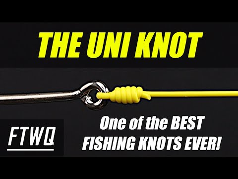 Fishing Knots: Uni Knot - One of the BEST Fishing Knots for every Fisherman to know!!!