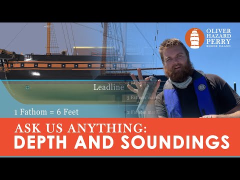ASK US ANYTHING: Finding water depth! Soundings, lead lines, fathoms and more!